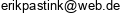 erikpastink@web.de